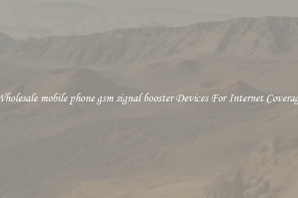 Wholesale mobile phone gsm signal booster Devices For Internet Coverage