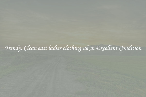 Trendy, Clean east ladies clothing uk in Excellent Condition