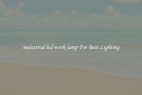 industrial led work lamp For Best Lighting