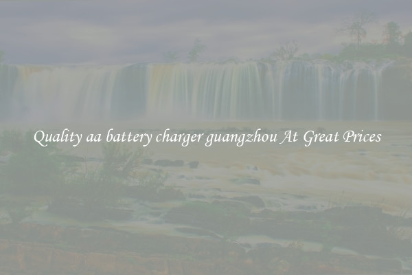 Quality aa battery charger guangzhou At Great Prices