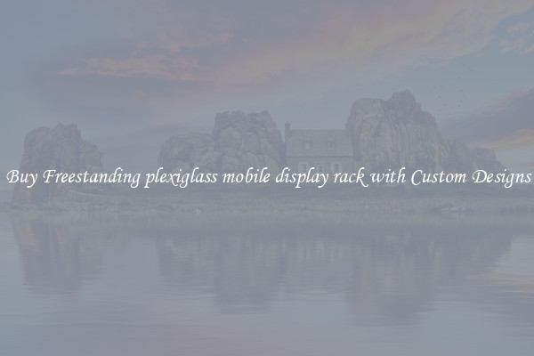 Buy Freestanding plexiglass mobile display rack with Custom Designs